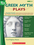 Greek Myth Plays, Grades 3-5: 10 Readers Theater Scripts Based on Favorite Greek Myths That Students Can Read and Reread to Develop Their Fluency - Paperback