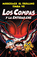 Compas 6: Los Compas Y La Entidad.Exe / Los Compas 6: Compass and Entity.Exe - Paperback