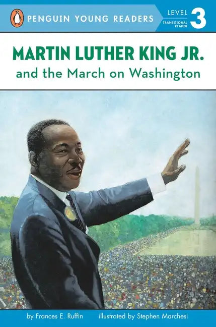 Martin Luther King, Jr. and the March on Washington - Paperback