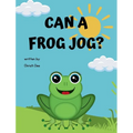 Can A Frog Jog? - Hardcover