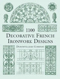 1100 Decorative French Ironwork Designs - Paperback