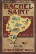 Rachel Saint: A Star in the Jungle - Paperback