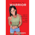 Wounded to Warrior: How To Participate in Your Own Rescue - Paperback