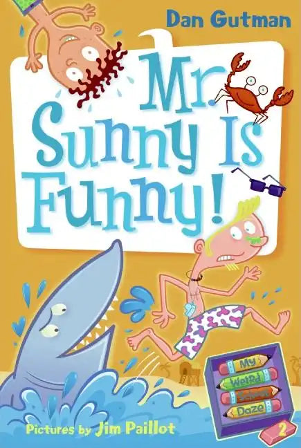My Weird School Daze #2: Mr. Sunny Is Funny! - Paperback