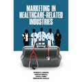 Marketing in Healthcare-Related Industries - Paperback