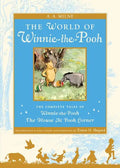 The World of Winnie the Pooh: The Complete Winnie-The-Pooh and the House at Pooh Corner - Hardcover