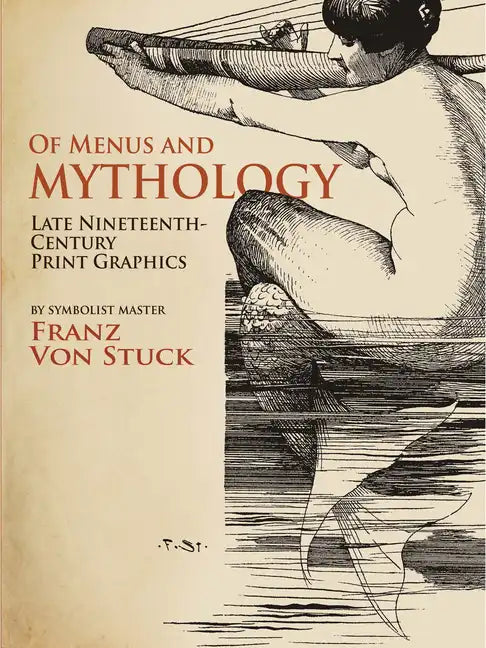 Of Menus and Mythology: Late Nineteenth-Century Print Graphics - Paperback