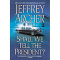 Shall We Tell the President? - Paperback