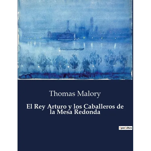 El Rey Arturo y los Caballeros de la Mesa Redonda - Paperback