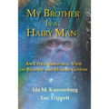My Brother Is a Hairy Man: An Extraterrestrial View on Bigfoot and Human Genesis - Paperback