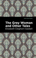 The Grey Woman and Other Tales - Hardcover