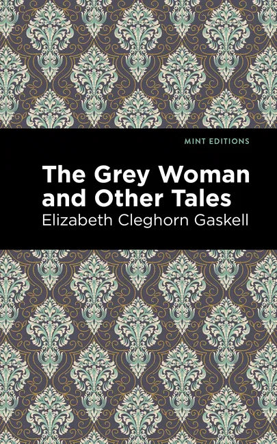 The Grey Woman and Other Tales - Paperback