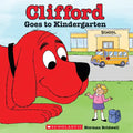Clifford Goes to Kindergarten (Classic Storybook) - Paperback