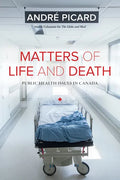 Matters of Life and Death: Public Health Issues in Canada - Paperback