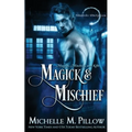 Magick and Mischief - Paperback