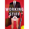 Working Stiff: The Misadventures of an Accidental Sexpert - Paperback