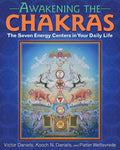 Awakening the Chakras: The Seven Energy Centers in Your Daily Life - Paperback