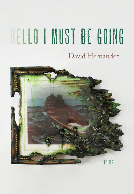 Hello I Must Be Going: Poems - Paperback