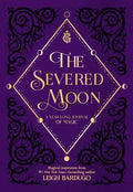 The Severed Moon: A Year-Long Journal of Magic - Hardcover