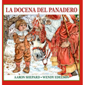 La docena del panadero: Un cuento de San Nicolás, con una receta y un patrón de galletas navideñas de San Nicolás - Hardcover