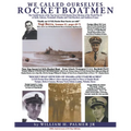 We Called Ourselves Rocketboatmen: The Untold Stories of the Top-Secret LSC(S) Rocket Boat Missions of World War II at Sicily, Salerno, Normandy (Omah - Paperback