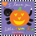 I Love You, Little Pumpkin - Hardcover