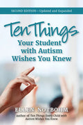 Ten Things Your Student with Autism Wishes You Knew - Paperback