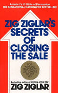 Zig Ziglar's Secrets of Closing the Sale - Paperback