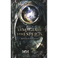 La Magia de los Espejos - Paperback