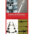 In Spite of All Barriers: Teaching in South Africa with Lowell Johnson - Paperback