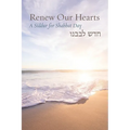 Renew Our Hearts: A Siddur for Shabbat Day - Paperback