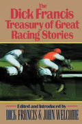 The Dick Francis Treasury of Great Racing Stories - Paperback