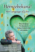 Hernzebekana: When Words Fail: The Memoir of a Multiple-Stroke Survivor with Aphasia - Paperback