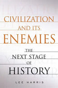 Civilization and Its Enemies - Paperback