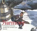 Harmony: A Treasury of Chinese Wisdom for Children and Parents - Paperback