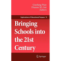 Bringing Schools Into the 21st Century - Hardcover