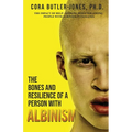 The Bones and Resilience of a Person with Albinism - Paperback