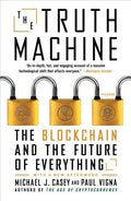 The Truth Machine: The Blockchain and the Future of Everything - Paperback