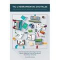 TIC y herramientas digitales: Una revisi para el apoyo de la pr當tica docente. - Paperback