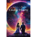 Cosmic Hearts: Poetry from the Soul - Paperback