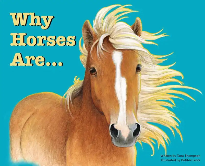 Why Horses Are - Hardcover