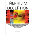 The Nephilim Deception: The False Teaching That Fallen Angels Mated with Human Females and Produced Giants - Paperback
