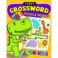 First Crossword Puzzle Book for kids: Activity book for boy, girls, kids Ages 2-4,3-5,4-8 - Paperback
