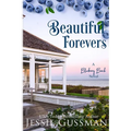 Beautiful Forevers: A Blueberry Beach Novel - Paperback
