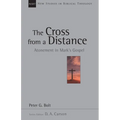 The Cross from a Distance: Atonement in Mark's Gospel Volume 18 - Paperback