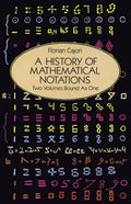A History of Mathematical Notations - Paperback