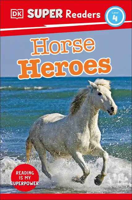DK Super Readers Level 4 Horse Heroes - Hardcover