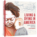 Living & Dying in America: A Daily Chronicle 2020-2022 - Hardcover