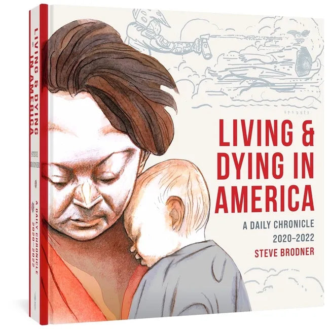 Living & Dying in America: A Daily Chronicle 2020-2022 - Hardcover