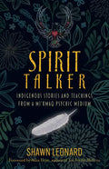 Spirit Talker: Indigenous Stories and Teachings from a Mikmaq Psychic Medium - Paperback